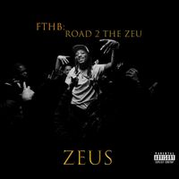Zeus - FTHB: Road 2 The Zeu (Explicit)