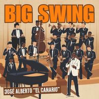 José Alberto "El Canario" - BIG SWING