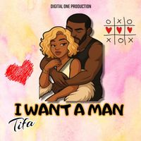 Tifa - I Want A Man