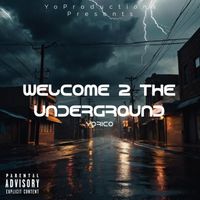 YoRico - Welcome 2 The Underground (Explicit)