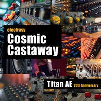 Electrasy - Cosmic Castaway: Titan AE 25th Anniversary