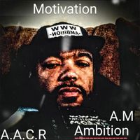 Ambition - Motivation (Explicit)