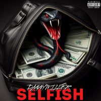 Danny Miller - Selfish (Explicit)