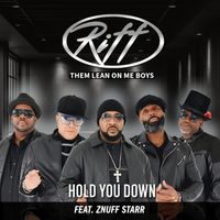 Riff - Hold You Down (feat. ZNuff Starr)