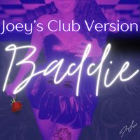 Joe Louis - Baddie (Joey's Club Version)
