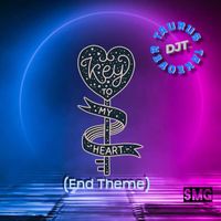 DJT - Key to My Heart (End Theme)