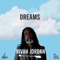 Rivah Jordan - Dreams