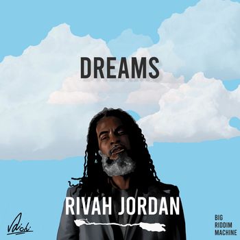 Rivah Jordan - Dreams