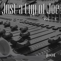 Just Joe - Just a Cup of Joe, Vol. 1