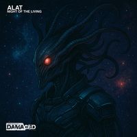 ALAT - Night Of The Living