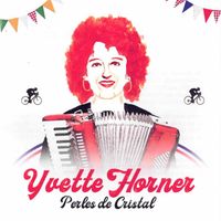 Yvette Horner - Perles De Cristal (REMASTERED 2024)