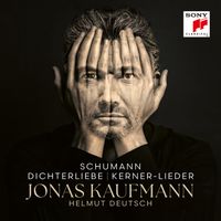 Jonas Kaufmann - Schumann: Dichterliebe & Kerner-Lieder