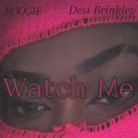 BOOGIE - Watch Me (Explicit)