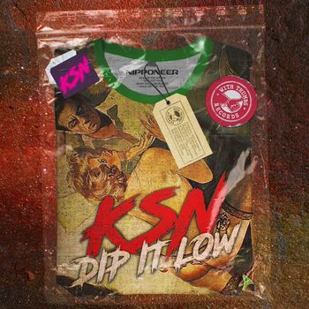 KSN - Dip It Low