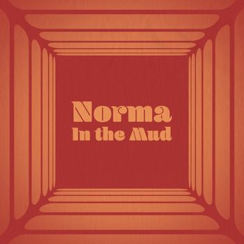 Norma - In the Mud