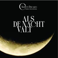 Charles Ducazo - Als De Nacht Valt