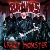 The Brains - Crazy Monster