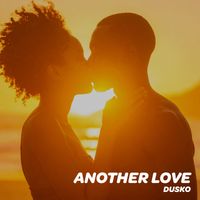 DUSKO - Another Love