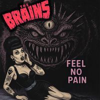 The Brains - Feel No Pain