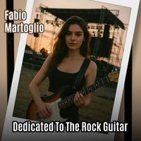 Fabio Martoglio - Dedicated To The Rock Guitar