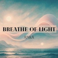 Anka - Breathe Of Light