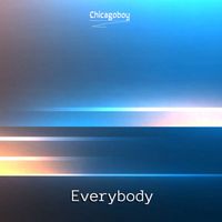 Chicagoboy - Everybody