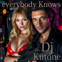 the Dj Kutone - everybody Knows (Explicit)