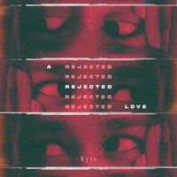 Kyte - A Rejected Love