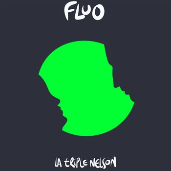 La Triple Nelson - Fluo