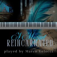 Marco Velocci - A Mozart Reincarnated (Piano Version Extended)
