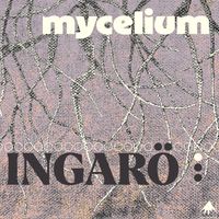 Mycelium - Ingarö
