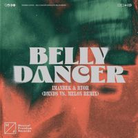 Imanbek & BYOR - Belly Dancer (DMNDS vs. MELON Extended Remix)