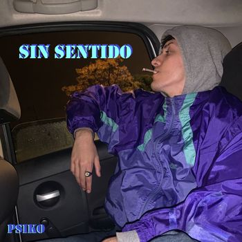 pSIKO - Sin Sentido (Explicit)