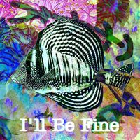 Fishbone - I'll Be Fine