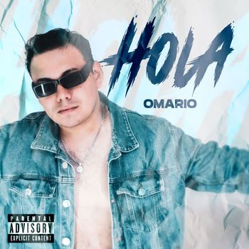 Omario - Hola (Explicit)