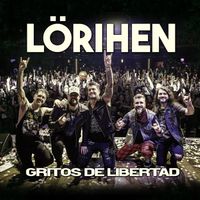 Lörihen - Gritos De Libertad (En Vivo)