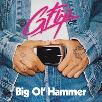 G Flip - Big Ol' Hammer