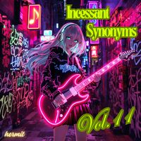 hermit - Incessant Synonyms, Vol.11