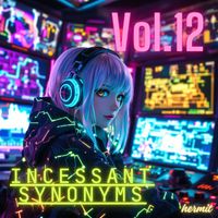 hermit - Incessant Synonyms, Vol.12