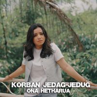 ona hetharua - Korban Jedag Jedug