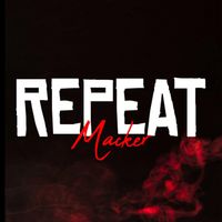Macker - Repeat (Explicit)