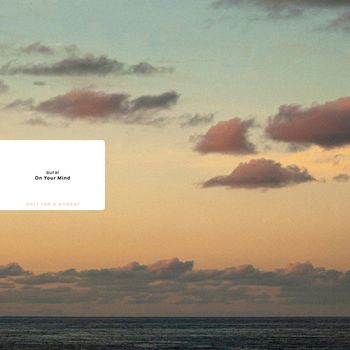 aural - On Your Mind