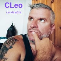 CLeo - LA VIE SÛRE