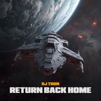 DJ Tron - Return Back Home