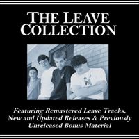 Leave - The Leave Collection