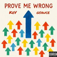 KeV - Prove Me Wrong (Explicit)