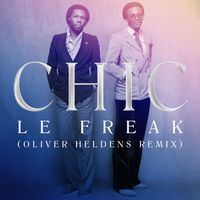 Chic - Le Freak (Oliver Heldens Extended Mix)