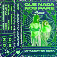 ELYELLA - Que nada nos pare (detunedfreq remix [Explicit])
