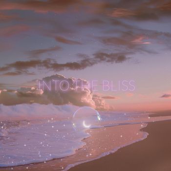 Into the Bliss - Memories