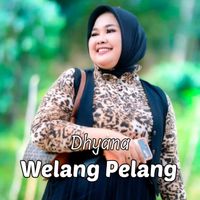 Dhyana - Welang Pelang